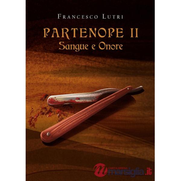 Partenope. Sangue e onore. Vol. 2