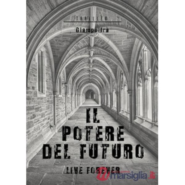 Potere del futuro (Il)