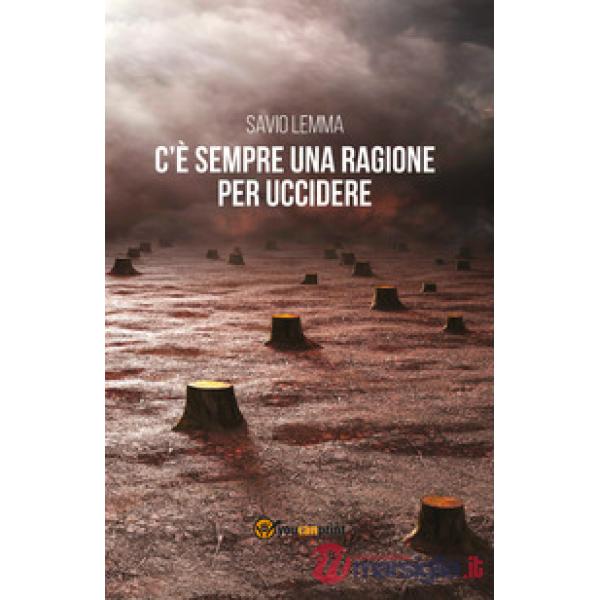 C'è sempre una ragione per uccidere