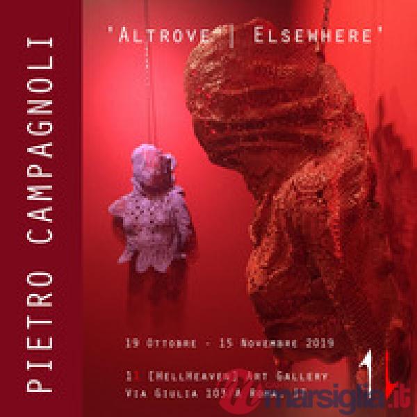 Pietro Campagnoli. «Altrove Elsewhere». Catalogo della mostra (Roma, 19 ottobre-