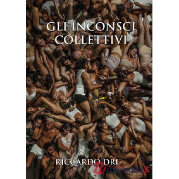 Inconsci collettivi (Gli)