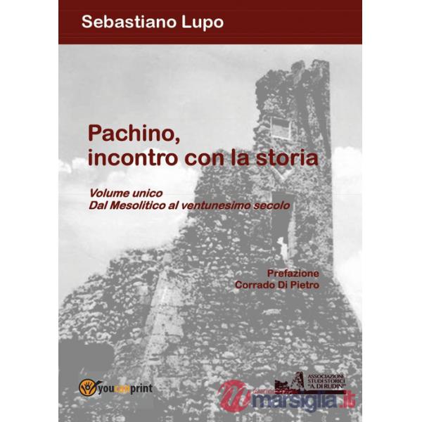 Pachino, incontro con la storia. Dal Mesolitico al ventunesimo secolo