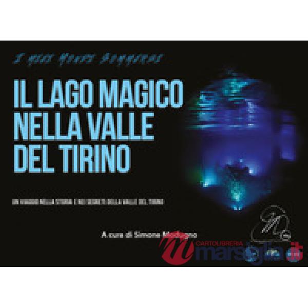 Lago magico nella Valle del Tirino (Il)