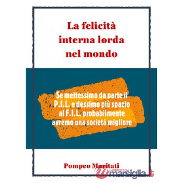 Felicità interna lorda nel mondo (La)