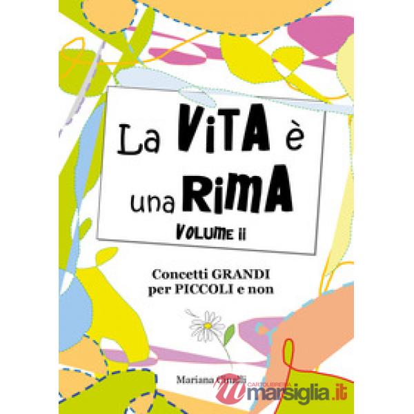 Vita è una rima (La). Vol. 2