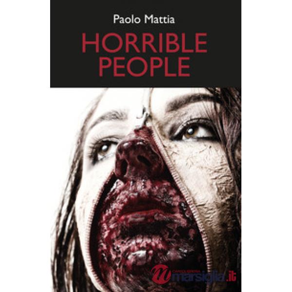 Horrible people (The)