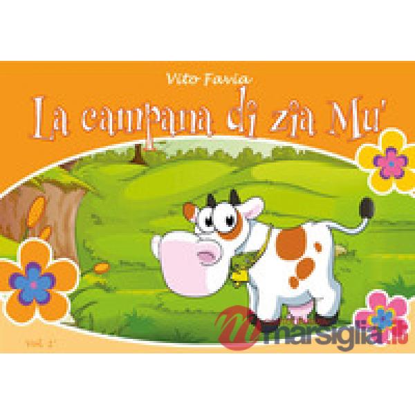 Campana di zia Mù. Ediz. illustrata (La)