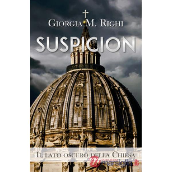 Suspicion. Il lato oscuro della Chiesa