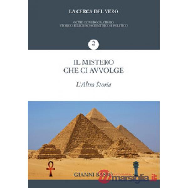 Cerca del vero (La). Vol. 2: Il mistero che ci avvolge