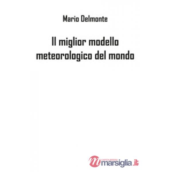 Miglior modello meteorologico del mondo (Il)