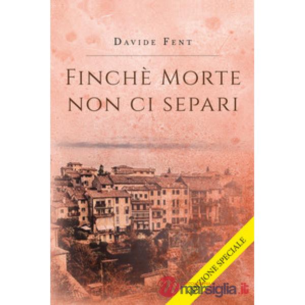 Finché morte non ci separi. Ediz. speciale