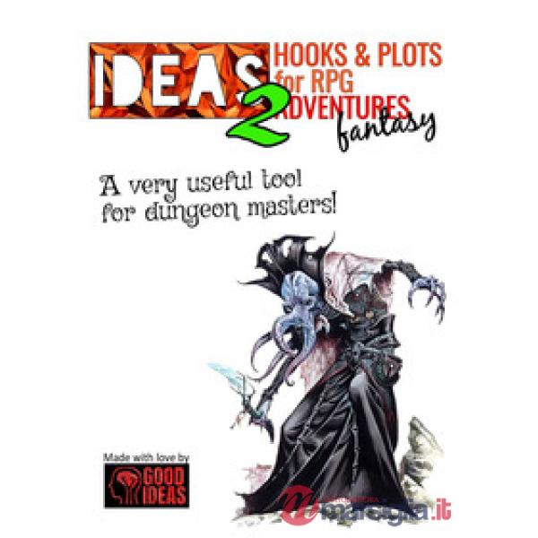 Ideas! Hooks & plots for fantasy RPG adventures. Vol. 2