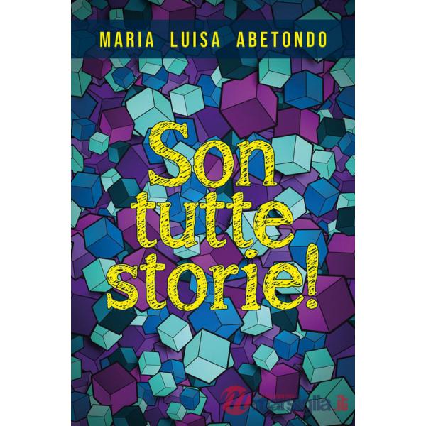 Son tutte storie!