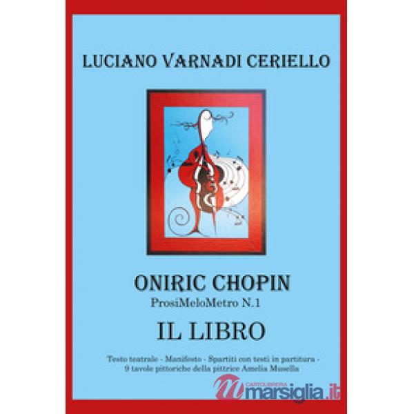 Oniric Chopin. ProsiMeloMetro N°1