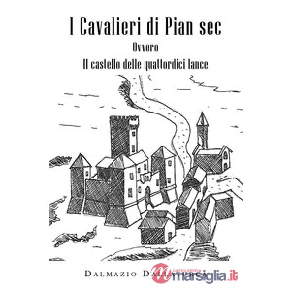 Cavalieri di Pian Sec (I)