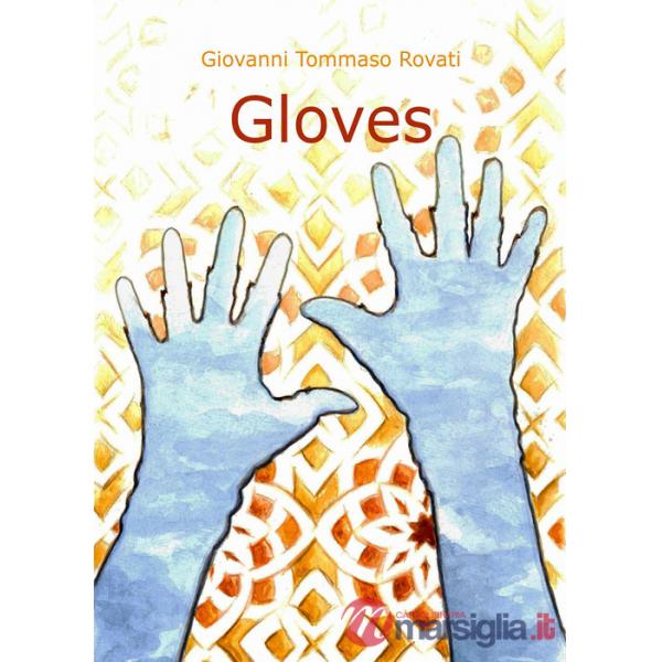 Gloves. Ediz. italiana
