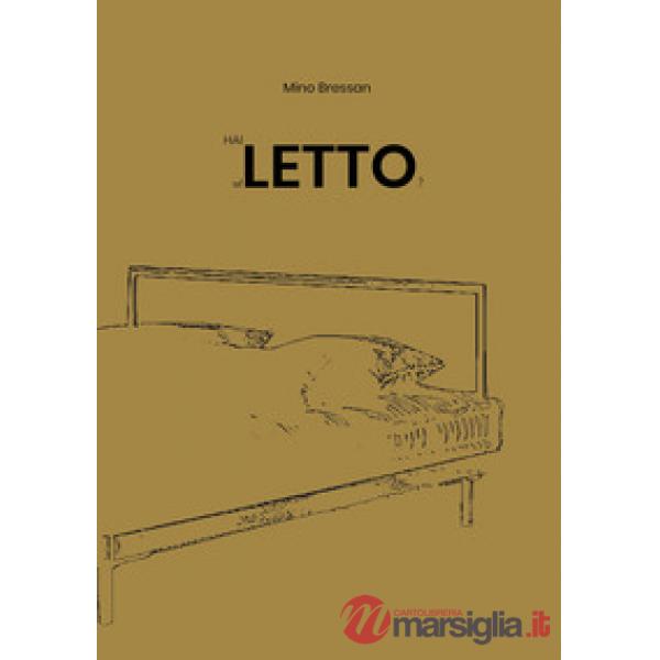 Hai letto il letto?