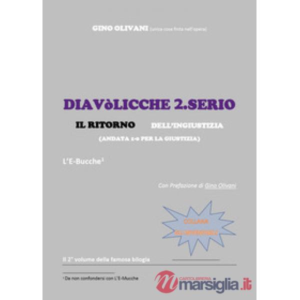 Diavòlicche 2.Serio. Il ritorno dell'ingiustizia