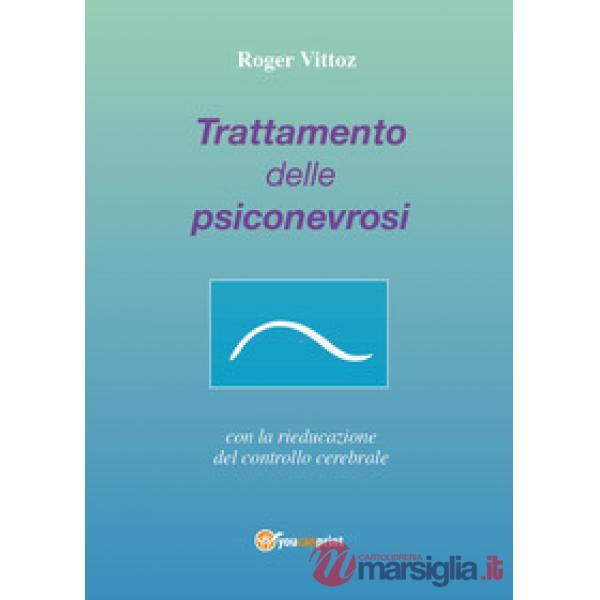 Trattamento delle psiconevrosi con la rieducazione del controllo cerebrale