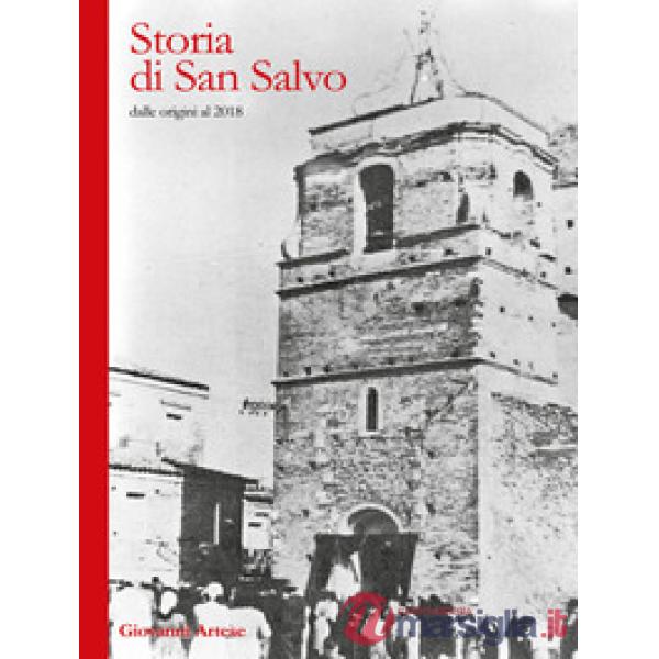 Storia di San Salvo dalle origini al 2018