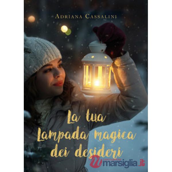 Tua lampada magica dei desideri (La)