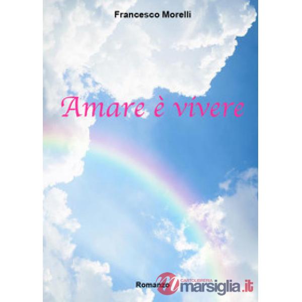 Amare è vivere