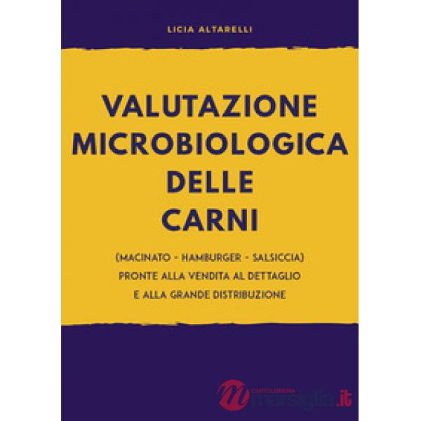 Valutazione microbiologica delle carni (macinato - hamburger - salsiccia) pronte