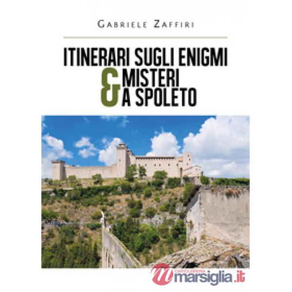 Itinerari sugli enigmi & misteri a Spoleto