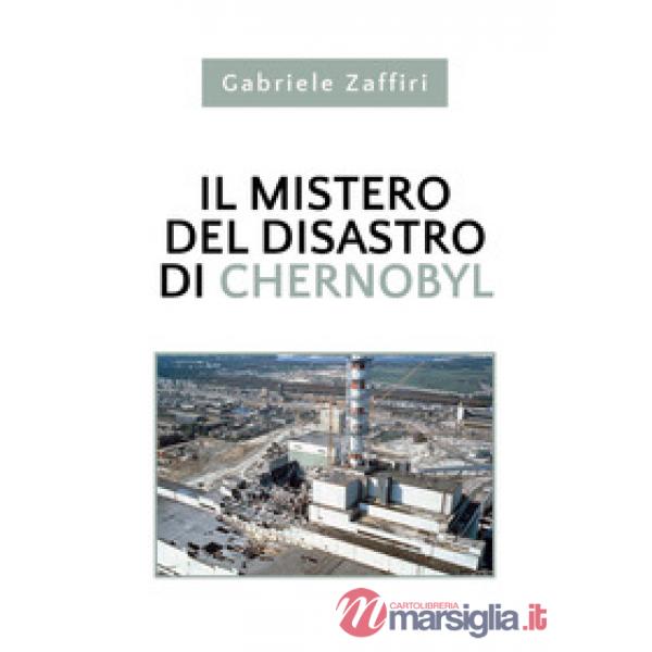 Mistero del disastro di Chernobyl (Il)