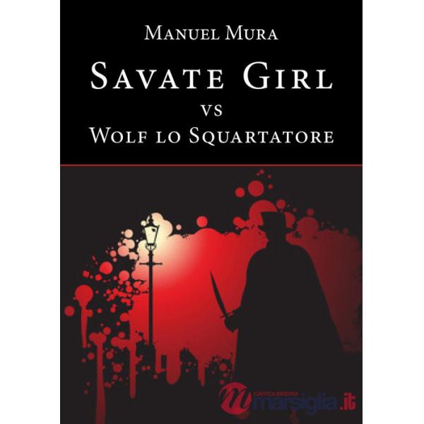 Savate girl vs Wolf lo Squartatore