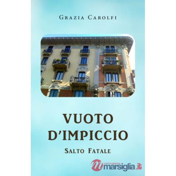 Vuoto d'impiccio, salto fatale