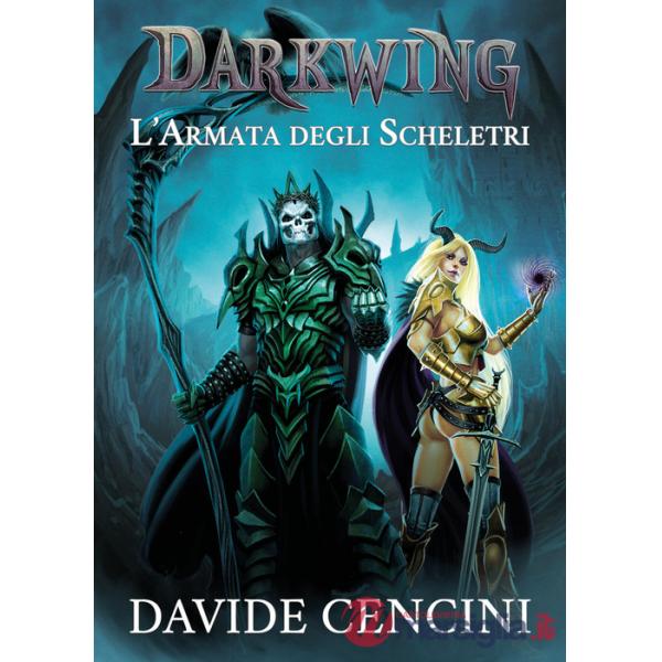 Armata degli scheletri. Darkwing (L'). Vol. 2