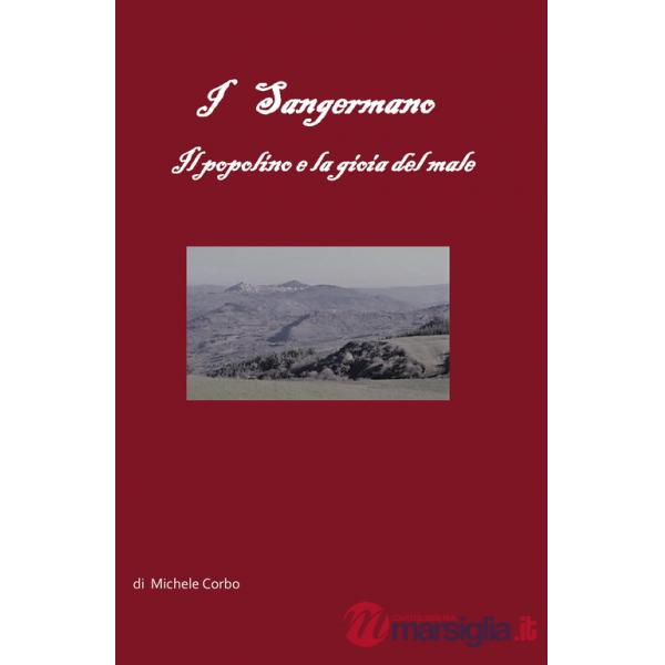 Sangermano. Il popolino e la gioia del male (I)