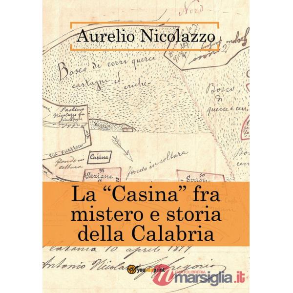 «Casina» fra mistero e storia della Calabria (La)