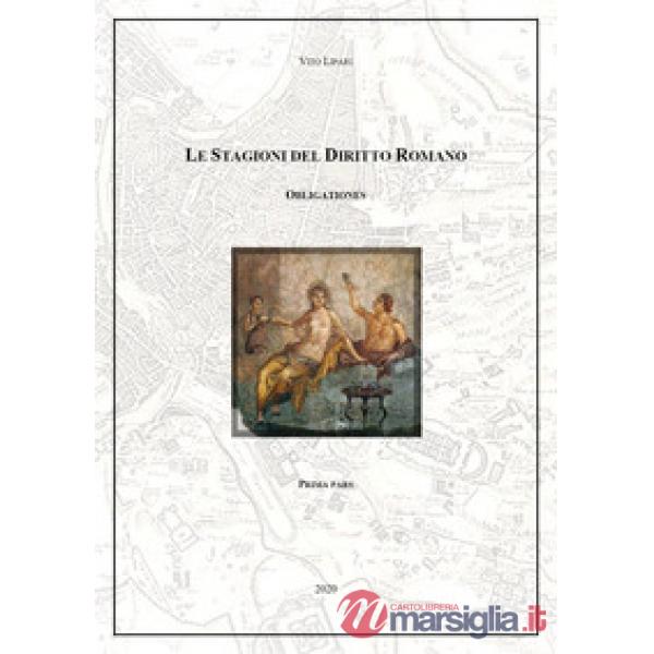 Obligationes. Le stagioni del diritto romano. Vol. 1