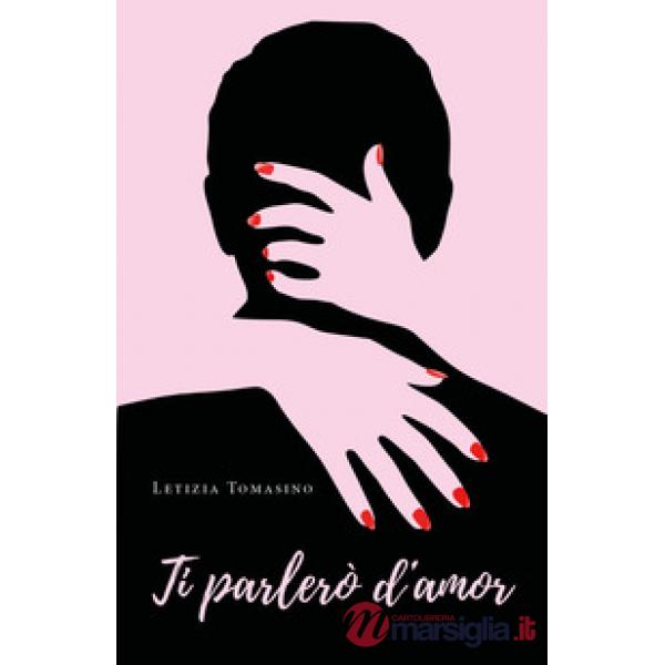 Ti parlerò d'amor