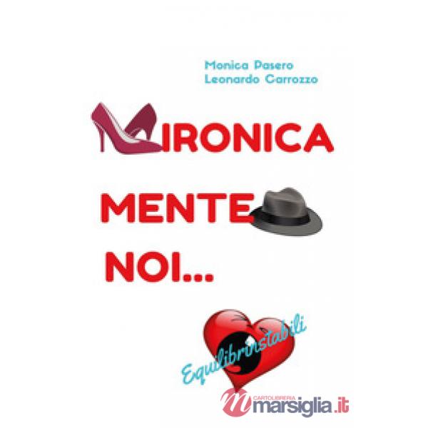 Ironicamente noi... Equilibrinstabili