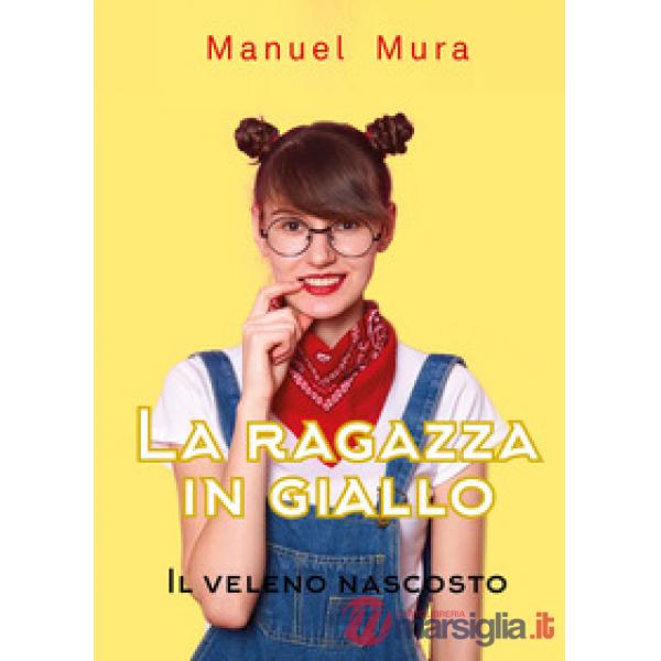 Veleno nascosto. La ragazza in giallo (Il)