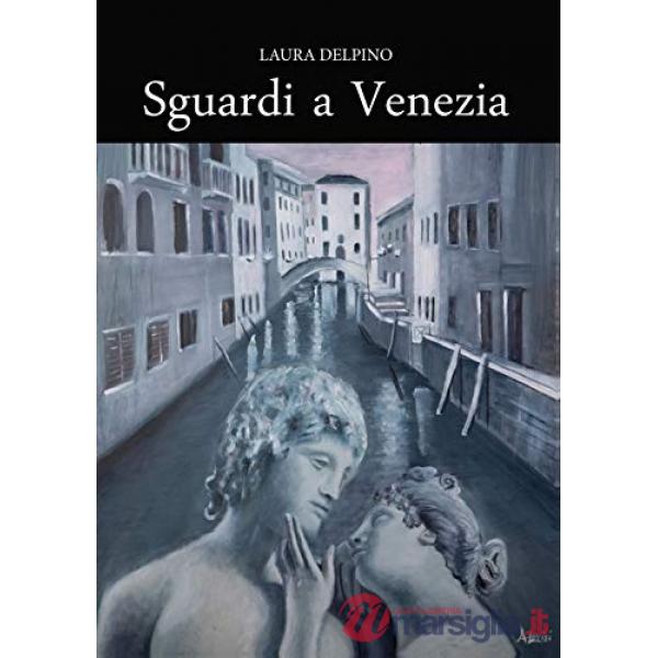 Sguardi a Venezia