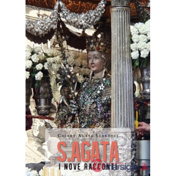 S. Agata. I nove racconti