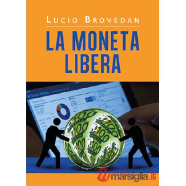 Moneta libera (La)