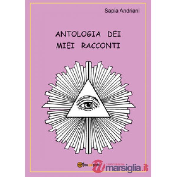 Antologia dei miei racconti