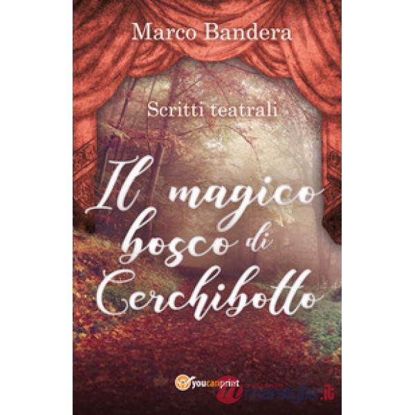 Magico bosco di Cerchibotto (Il)