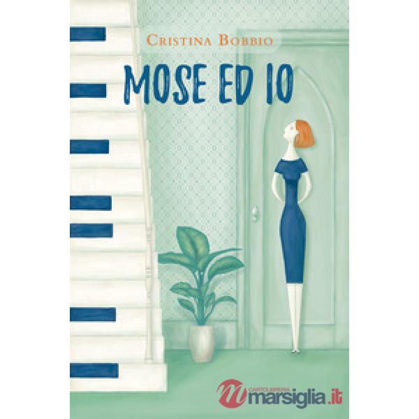 Mose e io