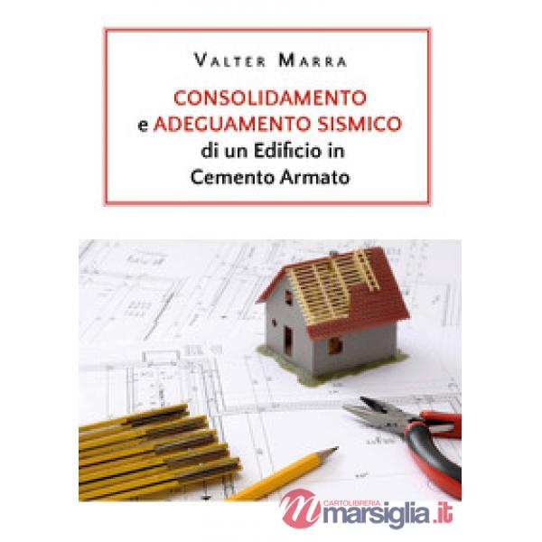 Consolidamento e adeguamento sismico di un edificio in cemento armato