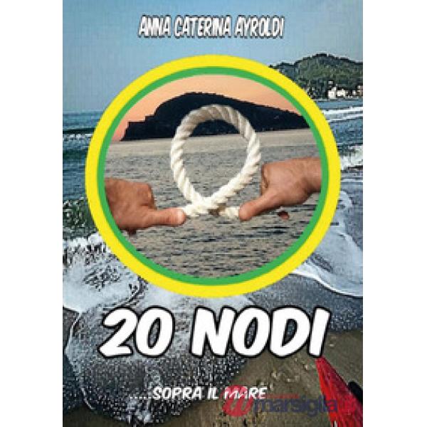 20 nodi sopra il mare