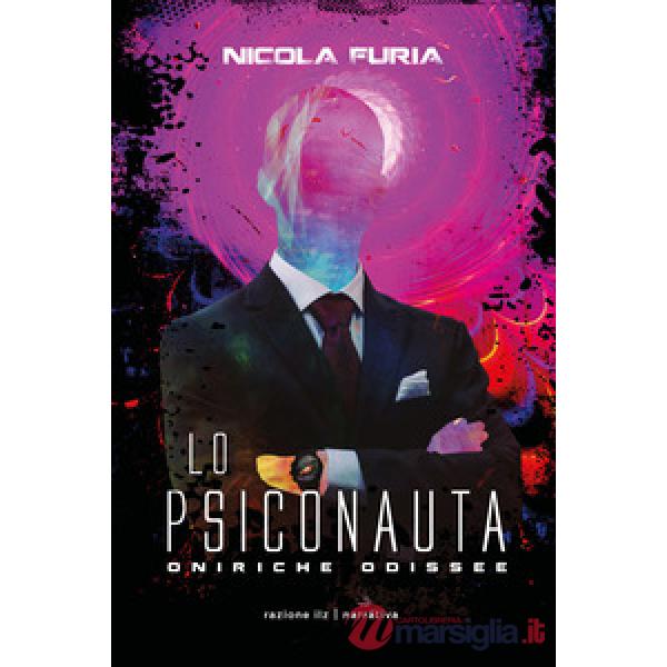 Psiconauta. Oniriche odissee (Lo)