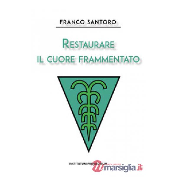 Restaurare il cuore frammentato