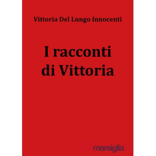 Racconti di Vittoria (I)