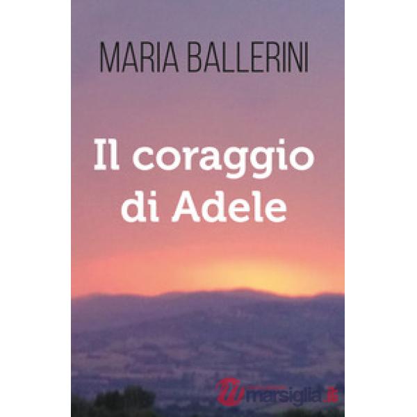 Coraggio di Adele (Il)